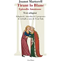 Los mejores  - Tirant Lo Blanc. Episodis Amorosos. Text Adaptat A Cura De Toni Sala (+ Recurs Digital): Adaptació- introducció i…
